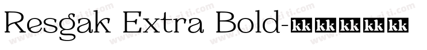 Resgak Extra Bold字体转换